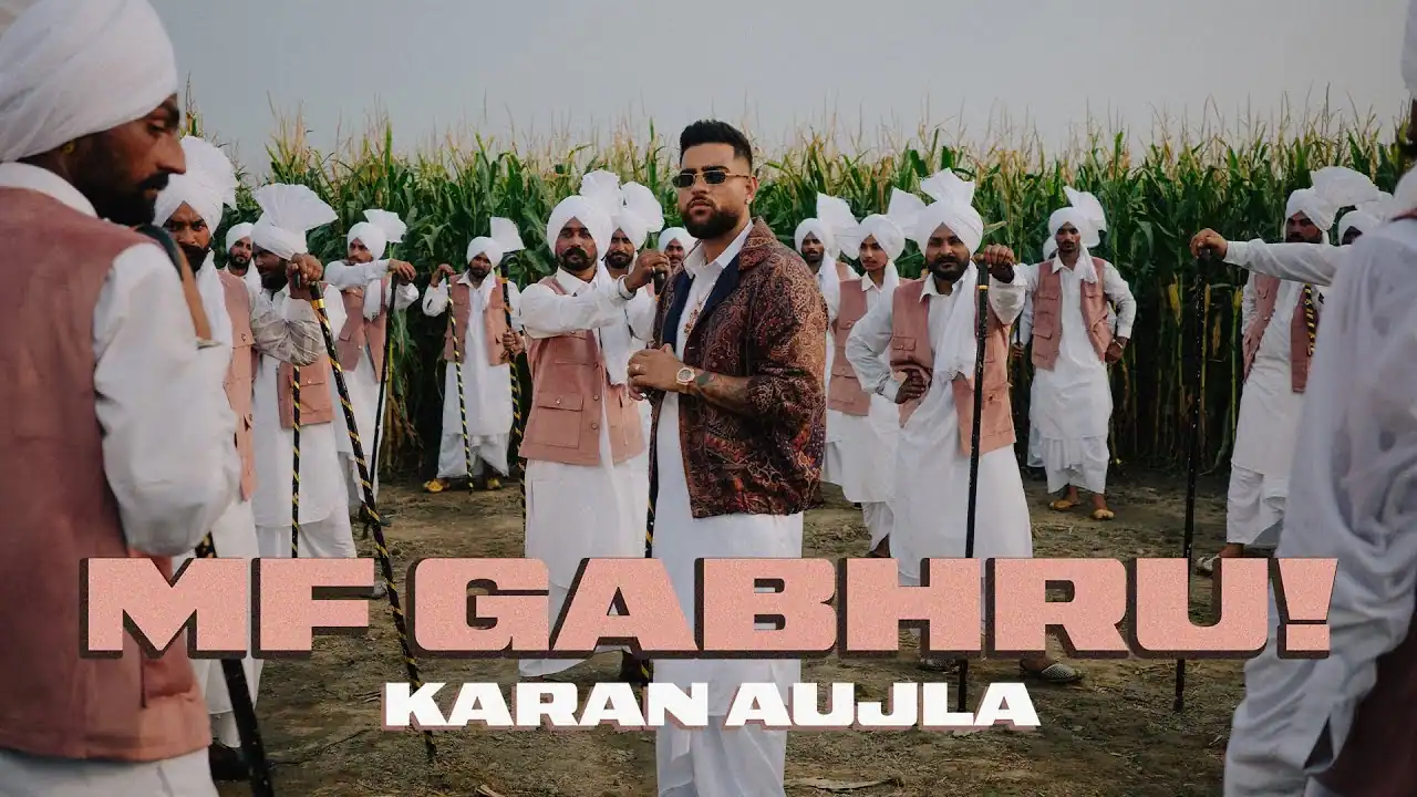 एम एफ गबरू MF Gabru Lyrics in Hindi – Karan Aujla