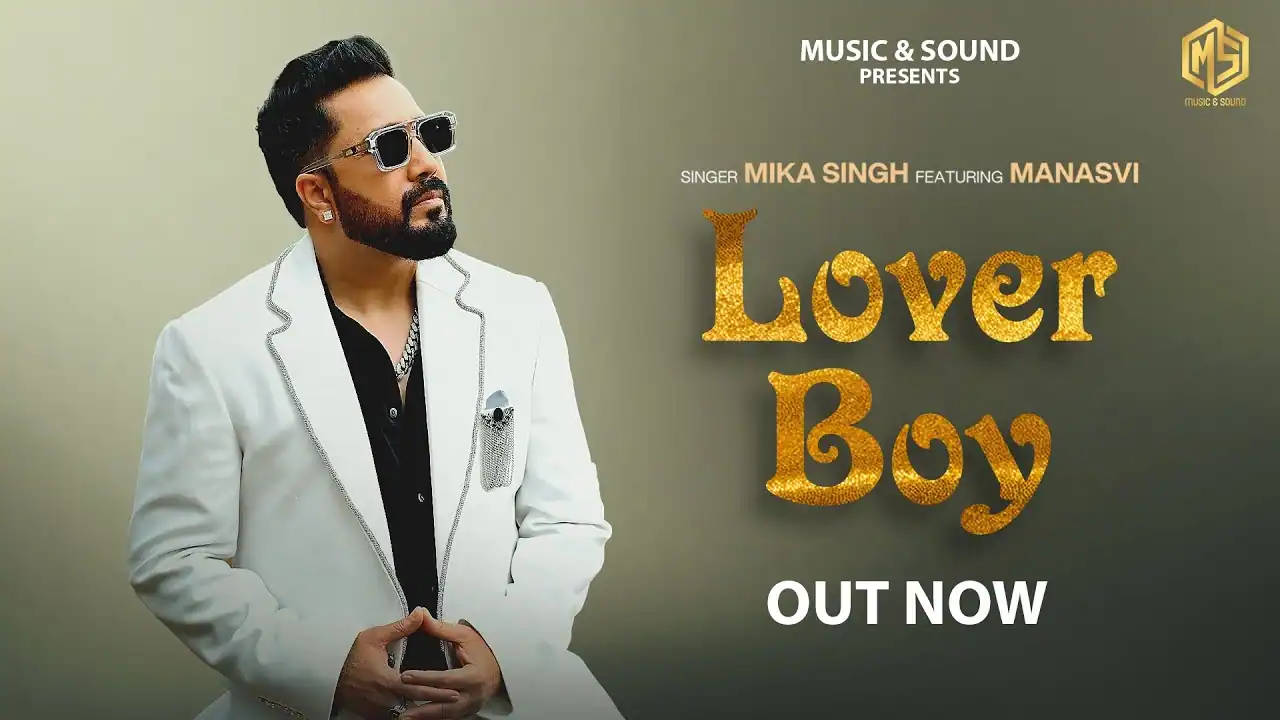 लवर बोय Lover Boy Lyrics in Hindi – Mika Singh