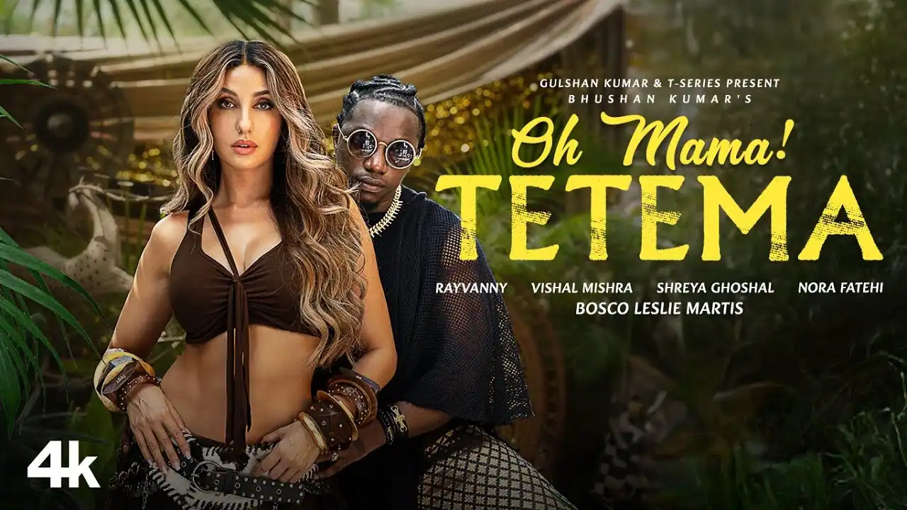 ओ मामा, टेटेमा Oh Mama! Tetema Lyrics In Hindi- Shreya Ghoshal, Rayvanny, Nora Fatehi