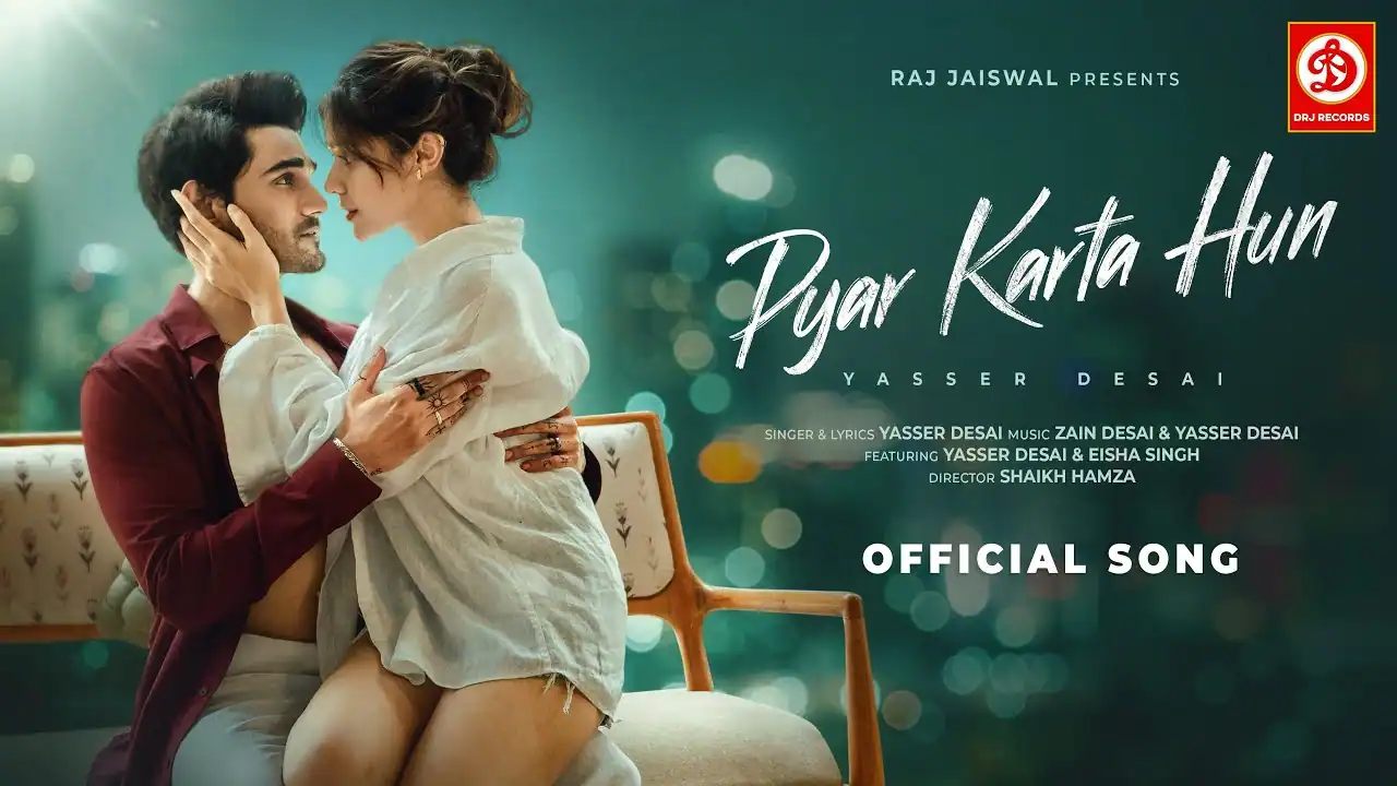 प्यार करता हूं Pyar Karta Hun Lyrics in Hindi – Yasser Desai