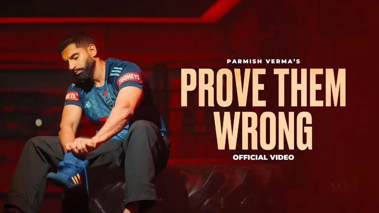 Prove Them Wrong Lyrics in Hindi – Parmish Verma
