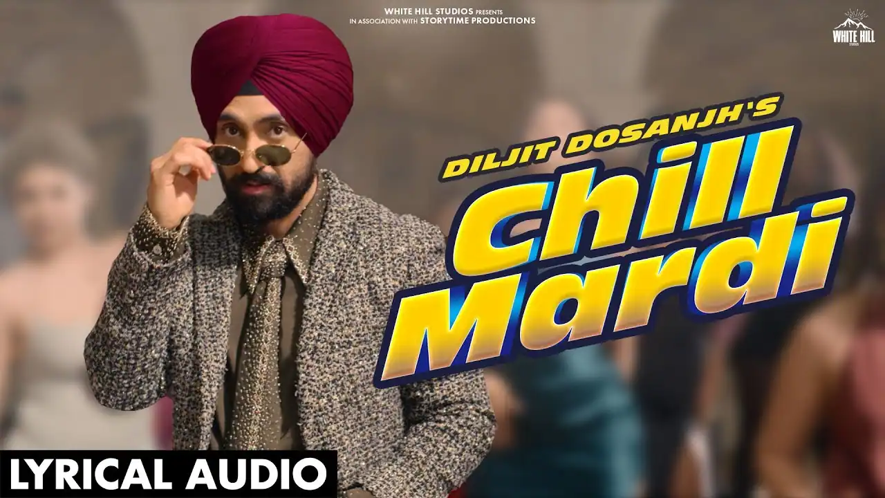 चिल मारदी Chill Mardi Lyrics in Hindi – Diljit Dosanjh