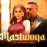 माशूका Mashooqa Lyrics in Hindi – Yo Yo Honey Singh