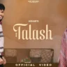 तलाश Talash Lyrics in Hindi – Ashar