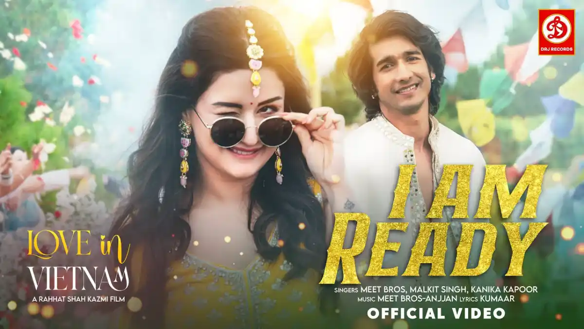 आई एम रेडी I Am Ready Lyrics in Hindi – Love In Vietnam