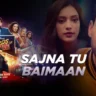 सजना तू बेईमान Sajna Tu Baimaan Lyrics in Hindi -The Ba***ds Of Bollywood(2025)