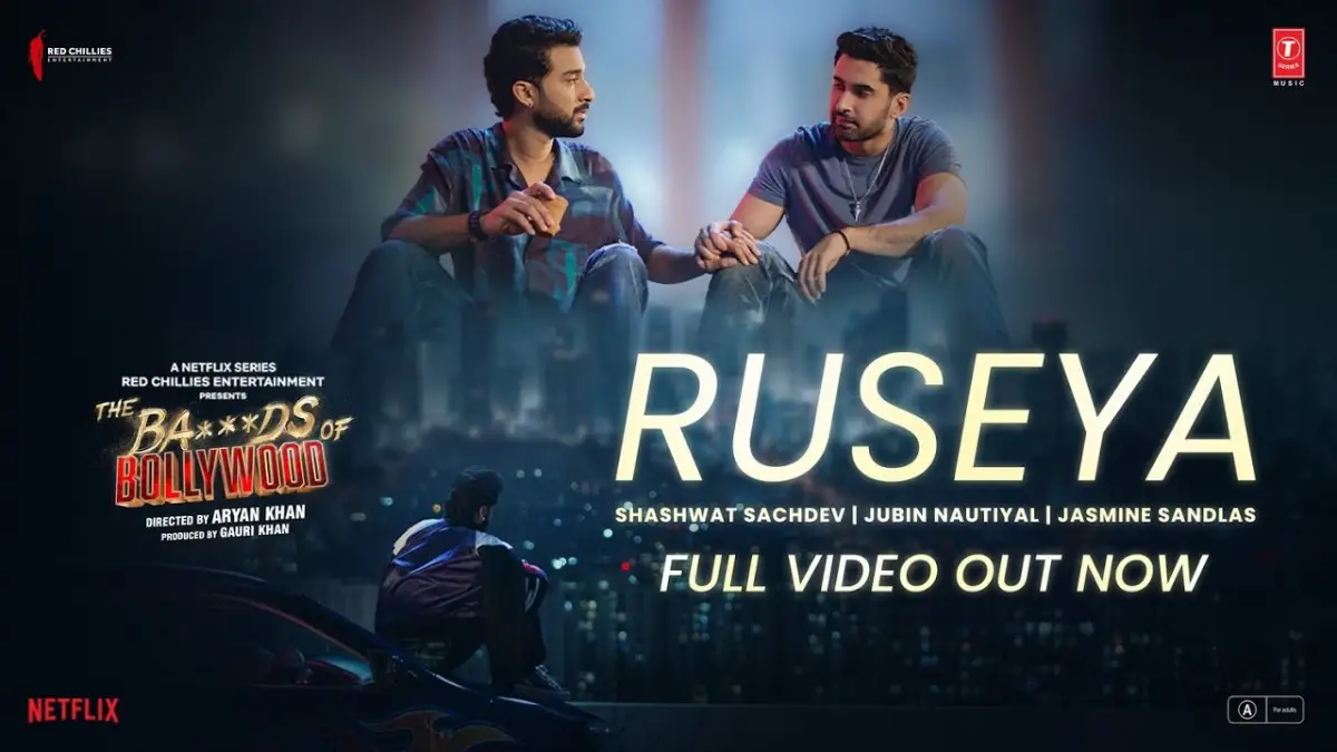 रुसेया Ruseya Lyrics in Hindi – The Ba***ds of Bollywood (2025), Jubin Nautiyal