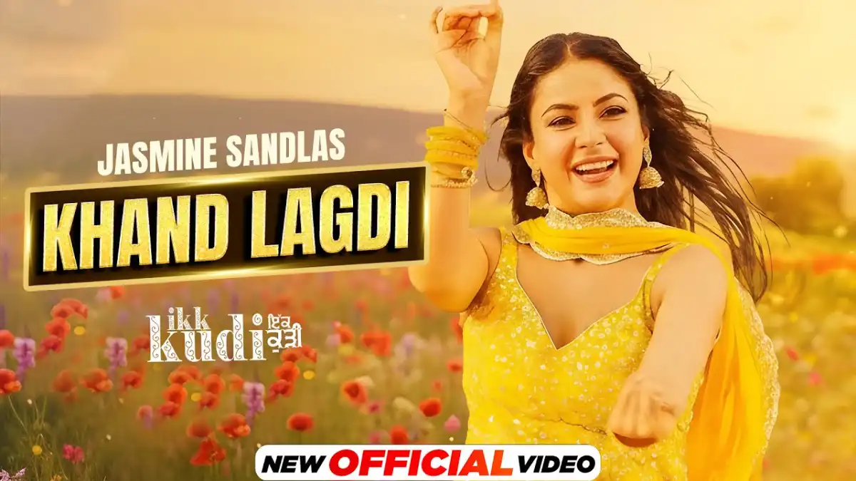खंड लगदी Khand Lagdi Lyrics in Hindi – Jasmine Sandlas