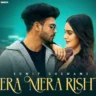 तेरा मेरा रिश्ता कैसा Tera Mera Rishta Kaisa Lyrics in Hindi- Sumit Goswami