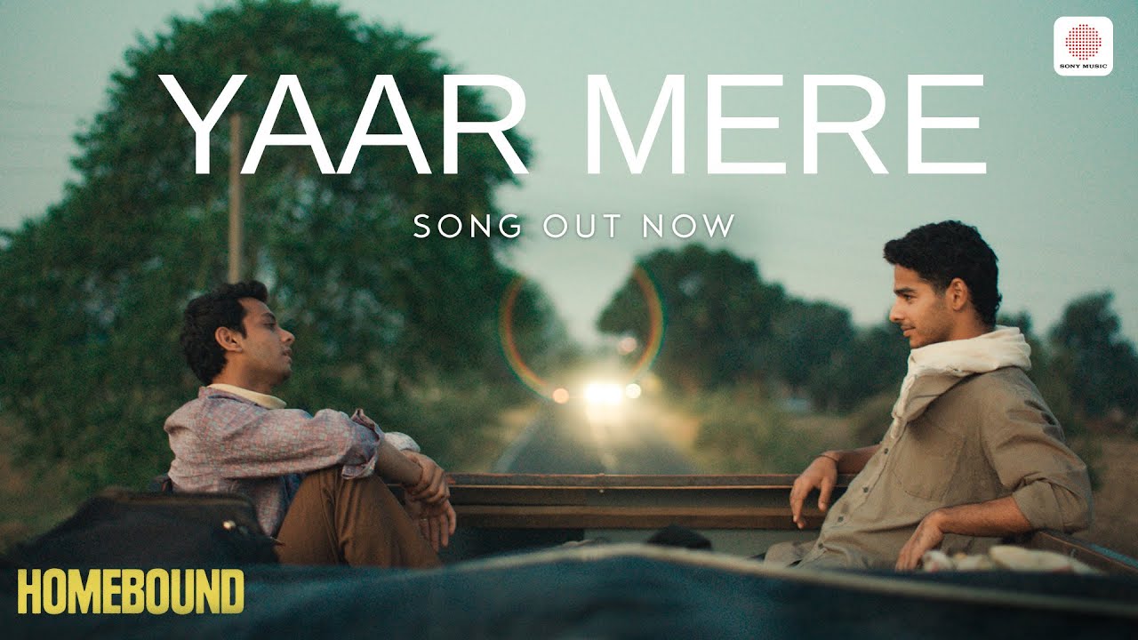 यार मेरे Yaar Mere Lyrics In HIndi - Javed Ali, Papon | Homebound