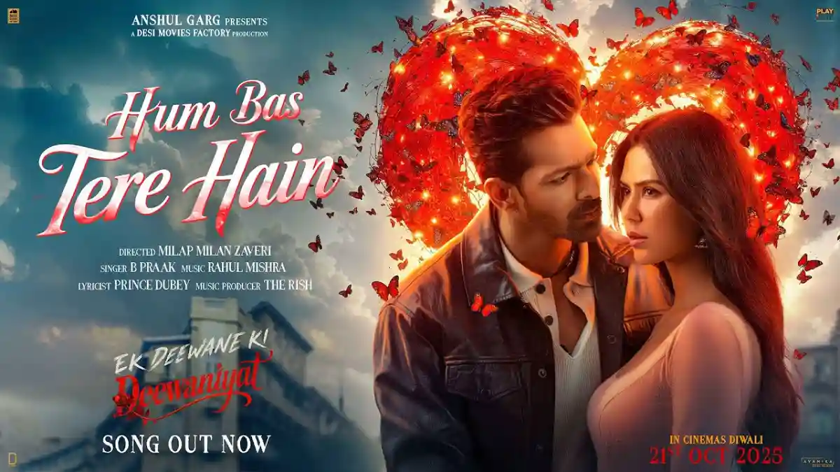 हम बस तेरे हैं Hum Bas Tere Hain Lyrics in Hindi – Ek Deewane Ki Deewaniyat