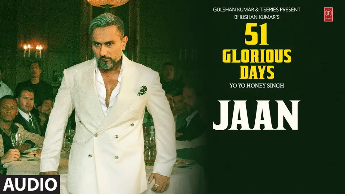 जान Jaan Lyrics in Hindi – Yo Yo Honey Singh,51 Glorious Days(2025)