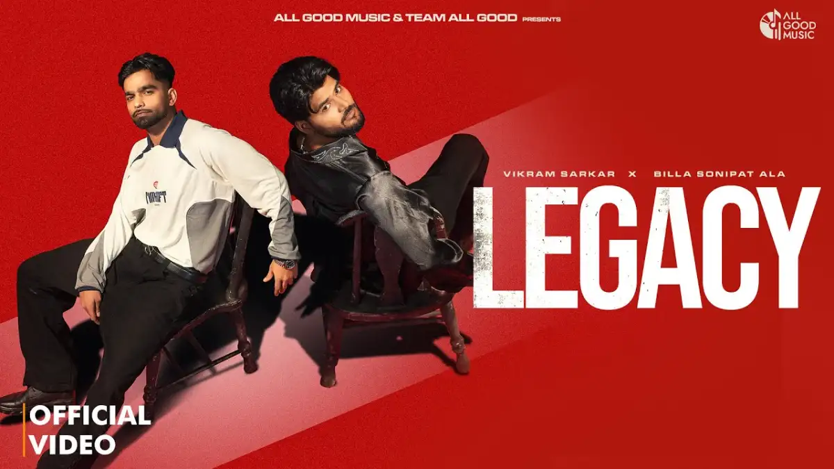 लेगेसी Legacy Lyrics In Hindi - Vikram Sarkar, Billa Sonipat Ala | Legacy