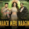 नाच मेरी नागिन Naach Meri Naagin Lyrics in Hindi – Neelkamal Singh , Paradox & Simar Kaur