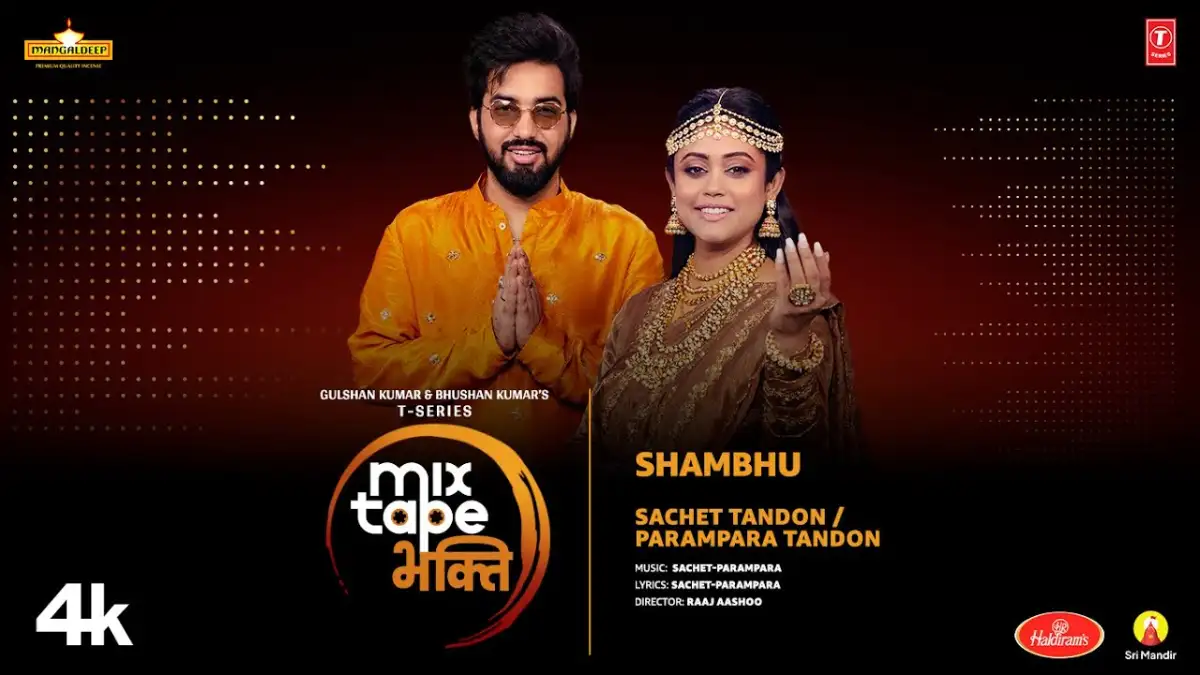 शम्भू Shambhu Lyrics in Hindi – Sachet Tandon & Parampara Tandon