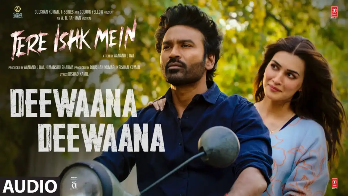 दीवाना दीवाना Deewaana Deewaana Lyrics in Hindi – Tere Ishk Mein(2025) दीवाना दीवाना Deewaana Deewaana Lyrics in Hindi – Tere Ishk Mein(2025)