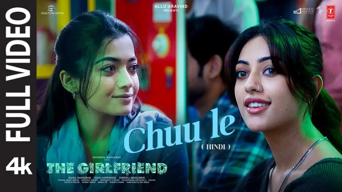 छू ले Chuu Le Lyrics in Hindi – The Girlfriend (2025)