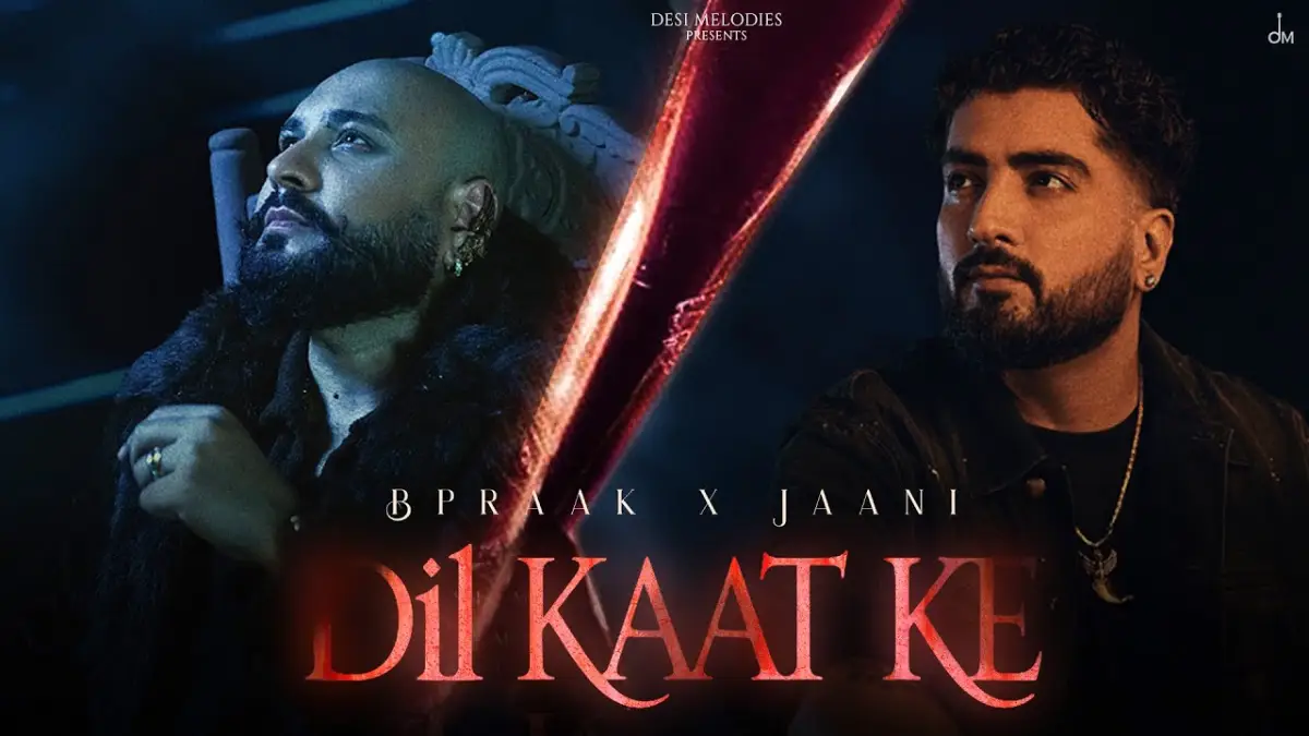 दिल काट के Dil Kaat Ke Lyrics in Hindi – B Praak
