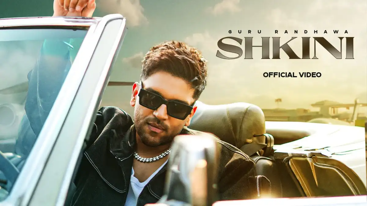 श्किनी Shkini Lyrics In Hindi - Guru Randhawa, Kiran Bajwa Shkini Lyrics In Hindi - Guru Randhawa, Kiran Bajwa