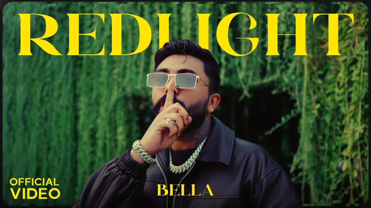 रेडलाइट Redlight Lyrics In Hindi - Bella | Redlight रेडलाइट Redlight Lyrics In Hindi - Bella | Redlight
