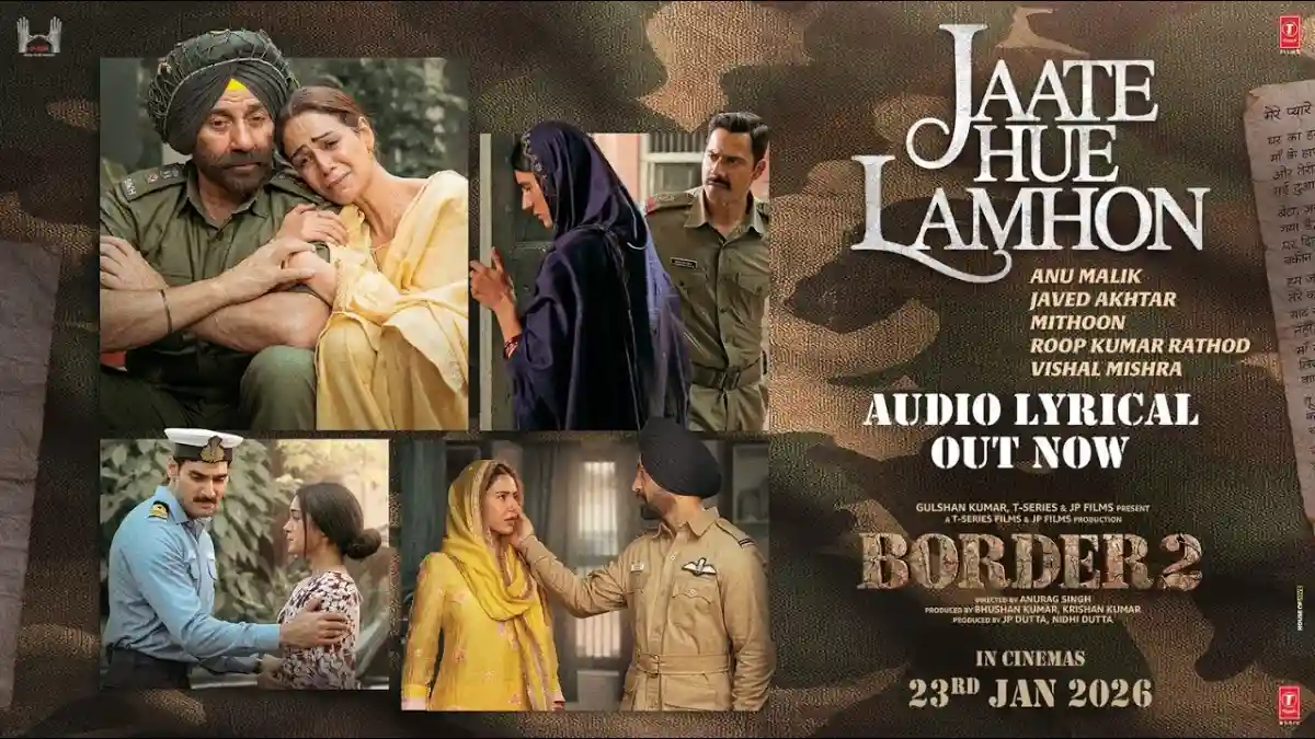जाते हुए लम्हों Jaate Hue Lamhon Lyrics In Hindi - Roop Kumar Rathod, Vishal Mishra | Border 2(2025) जाते हुए लम्हों Jaate Hue Lamhon Lyrics In Hindi - Roop Kumar Rathod, Vishal Mishra | Border 2