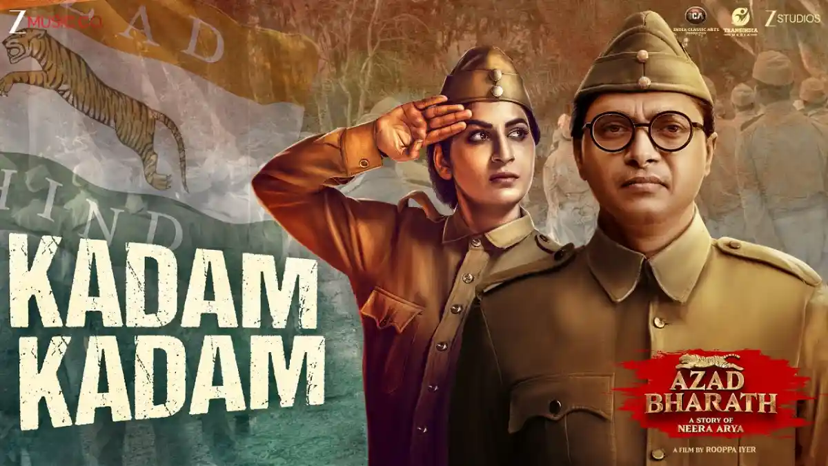 कदम कदम Kadam Kadam Lyrics in Hindi – Azad Bharath(2025) कदम कदम Kadam Kadam Lyrics in Hindi – Azad Bharath