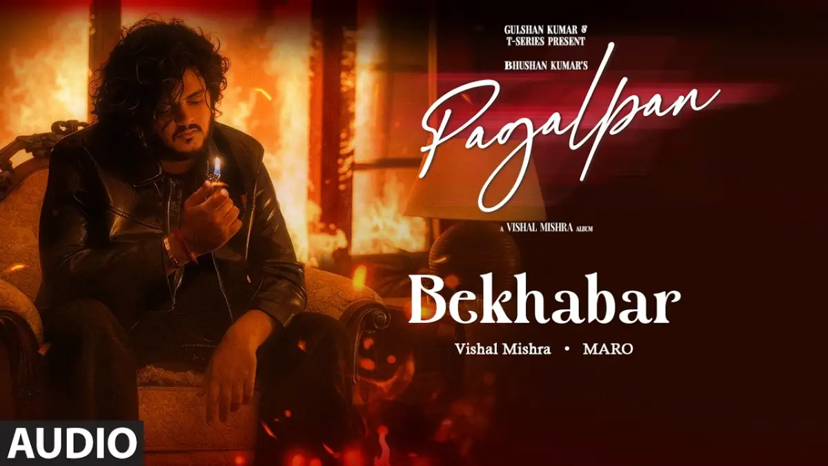बेख़बर Bekhabar Lyrics in Hindi – Pagalpan (2026) बेख़बर Bekhabar Lyrics in Hindi – Pagalpan (2026)