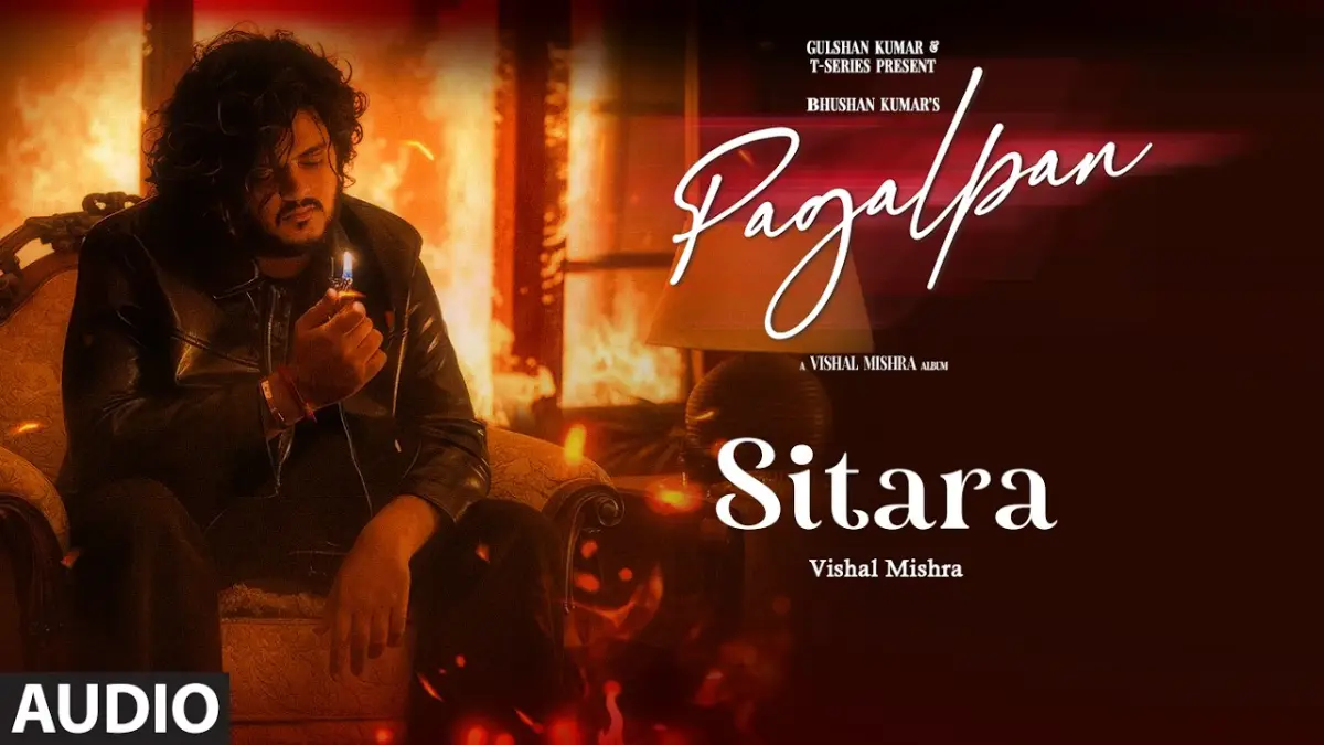 सितारा Sitara Lyrics in Hindi – Pagalpan(2026), (Vishal Mishra) सितारा Sitara Lyrics in Hindi – Pagalpan (Vishal Mishra)