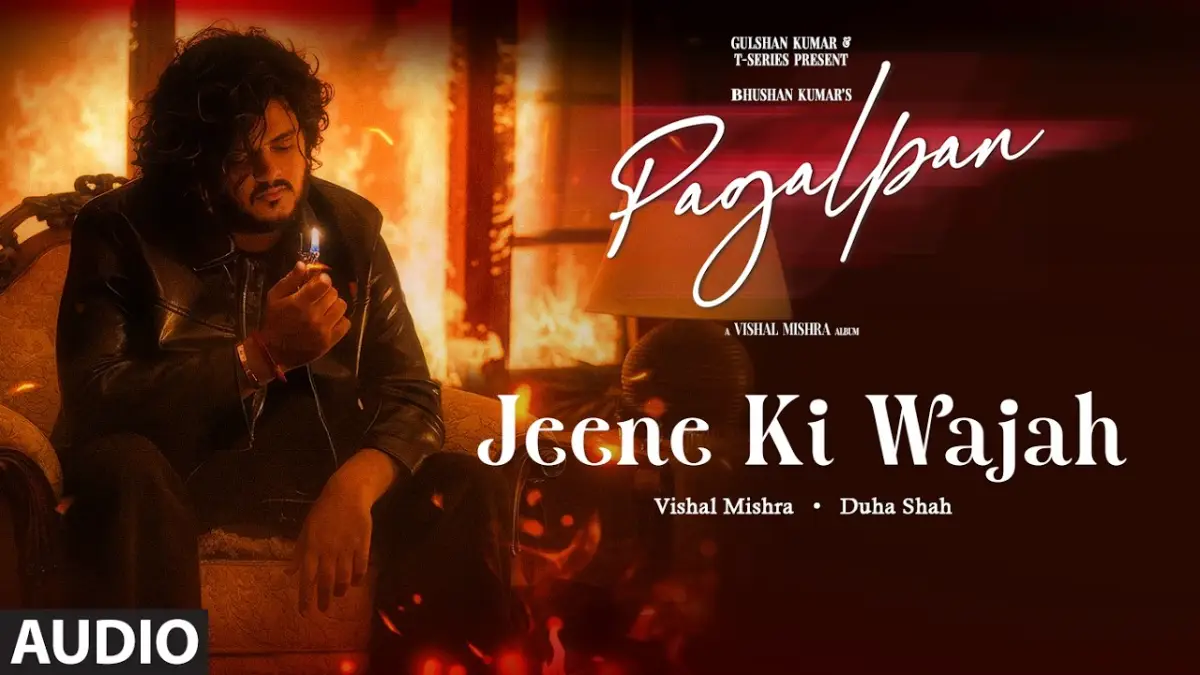 जीने की वजह Jeene Ki Wajah Lyrics in Hindi – Pagalpan(2026),Vishal Mishra जीने की वजह Jeene Ki Wajah Lyrics in Hindi – Pagalpan (Vishal Mishra)