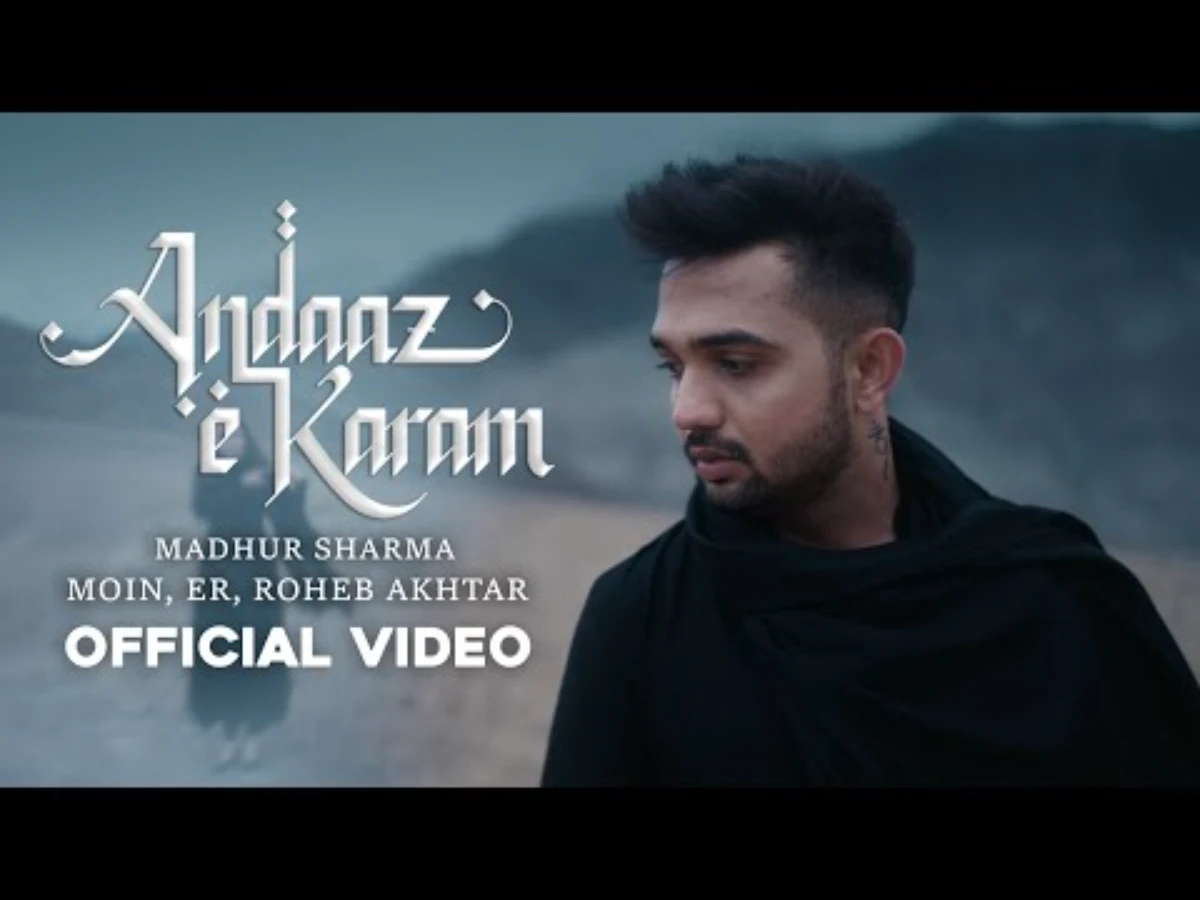 अंदाज़ ए करम Andaaz E Karam Lyrics in Hindi – Madhur Sharma अंदाज़ ए करम Andaaz E Karam Lyrics in Hindi – Madhur Sharma