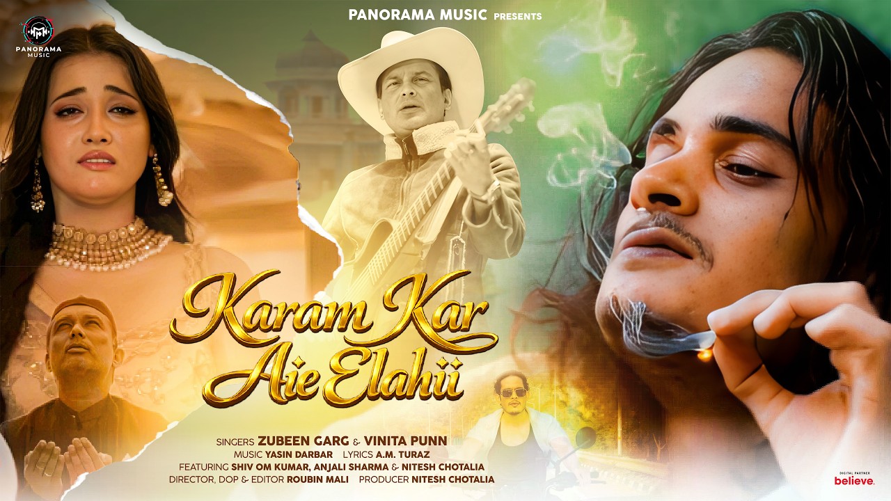 करम कर ऐ इलाही Karam Kar Aie Elahii Lyrics in Hindi – Zubeen Garg, Vinita Punn करम कर ऐ इलाही Karam Kar Aie Elahii Lyrics in Hindi – Zubeen Garg, Vinita Punn