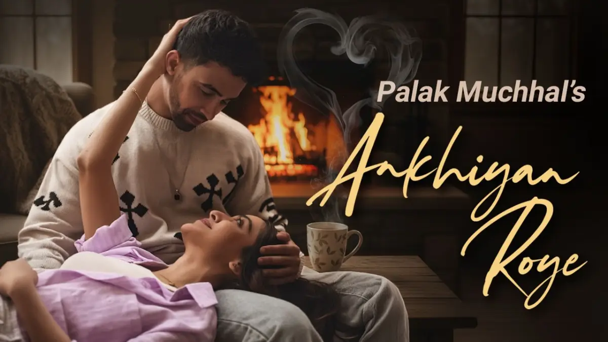 अखियाँ रोये Akhiyan Roye Lyrics in Hindi – Palak Muchhal अखियाँ रोये Akhiyan Roye Lyrics in Hindi – Palak Muchhal