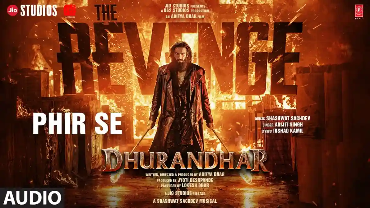 फिर से Phir Se Lyrics In Hindi - Shashwat Sachdev,Dhurandhar The Revenge(2026) फिर से Phir Se Lyrics In Hindi - Shashwat Sachdev