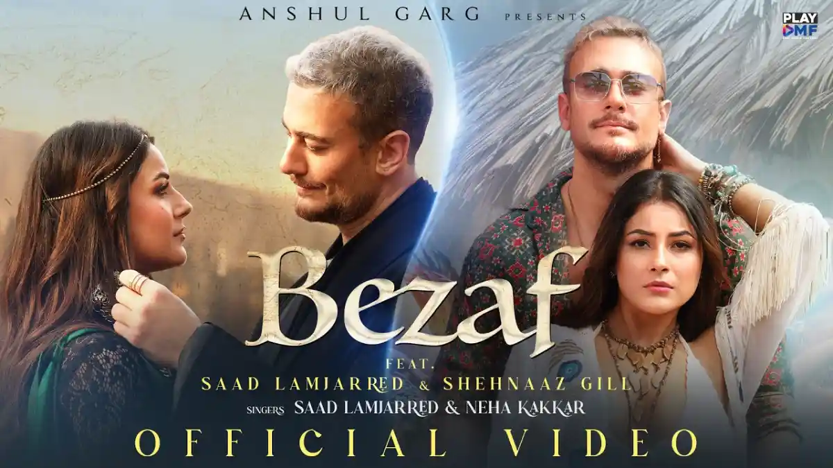 बेज़ाफ़ Bezaf Lyrics in Hindi – Saad Lamjared & Neha Kakkar बेज़ाफ़ Bezaf Lyrics in Hindi – Saad Lamjared & Neha Kakkar