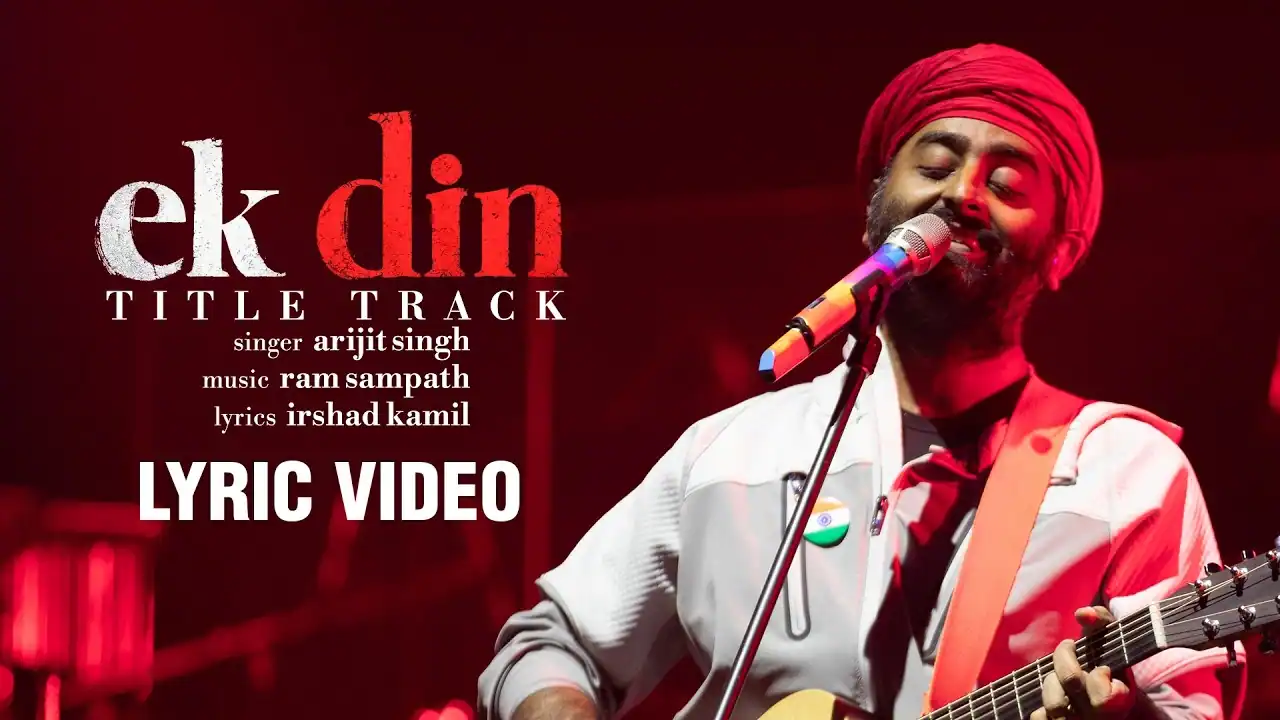Ek Din (Title Track) Lyrics In Hindi - Arijit Singh | Ek Din(2026) Ek Din (Title Track) Lyrics In Hindi - Arijit Singh | Ek Din