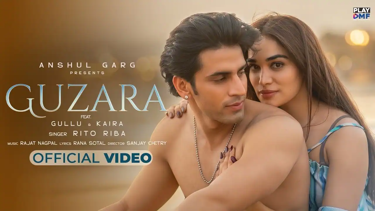 गुज़ारा Guzara Lyrics in Hindi – Rito Riba गुज़ारा Guzara Lyrics in Hindi – Rito Riba
