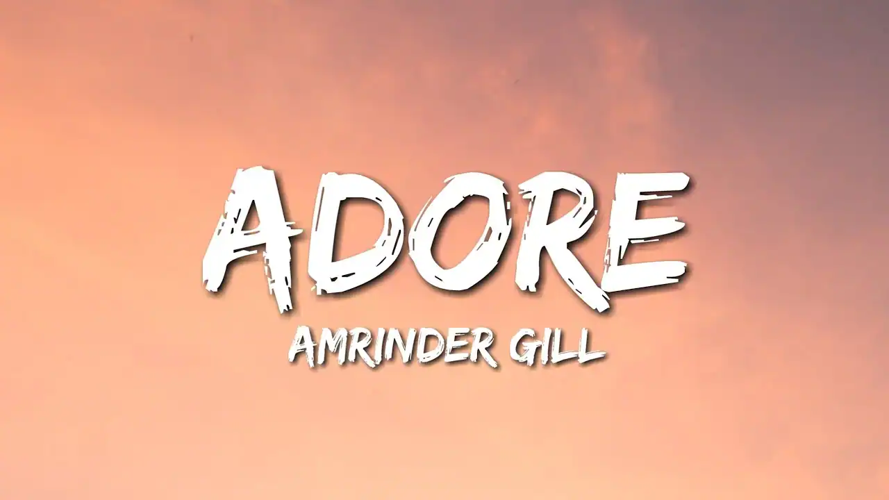 अडोर Adore Lyrics In Hindi - B. Praak | Adore(2026) अडोर Adore Lyrics In Hindi - B. Praak | Adore