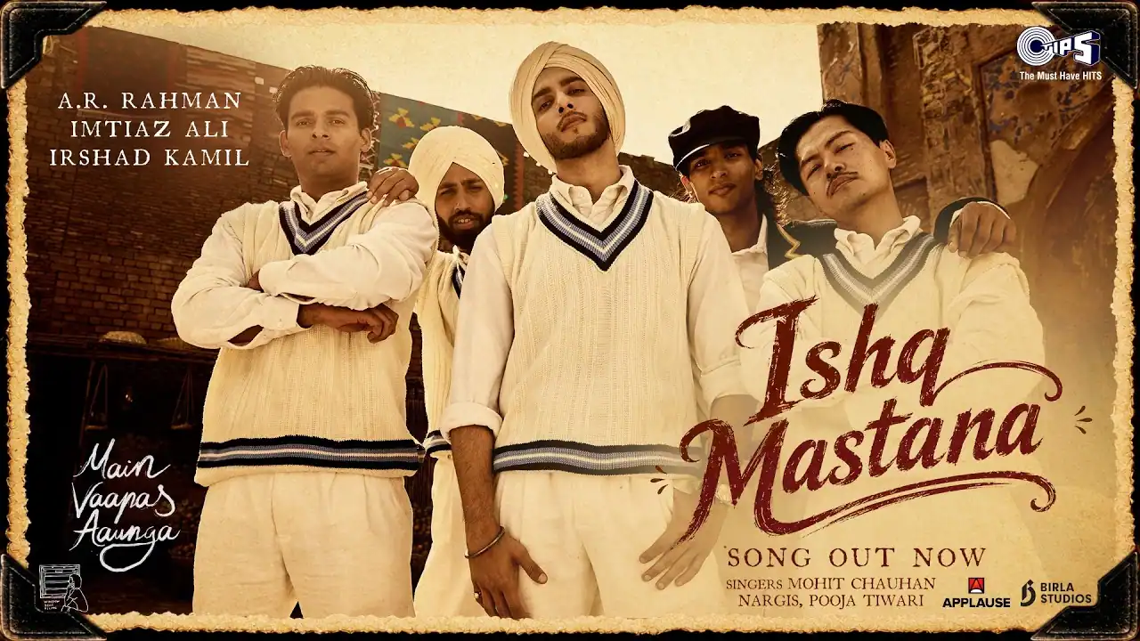 इश्क़ मस्ताना Ishq Mastana Lyrics in Hindi – Main Vaapas Aaunga(2026) इश्क़ मस्ताना Ishq Mastana Lyrics in Hindi – Main Vaapas Aaunga