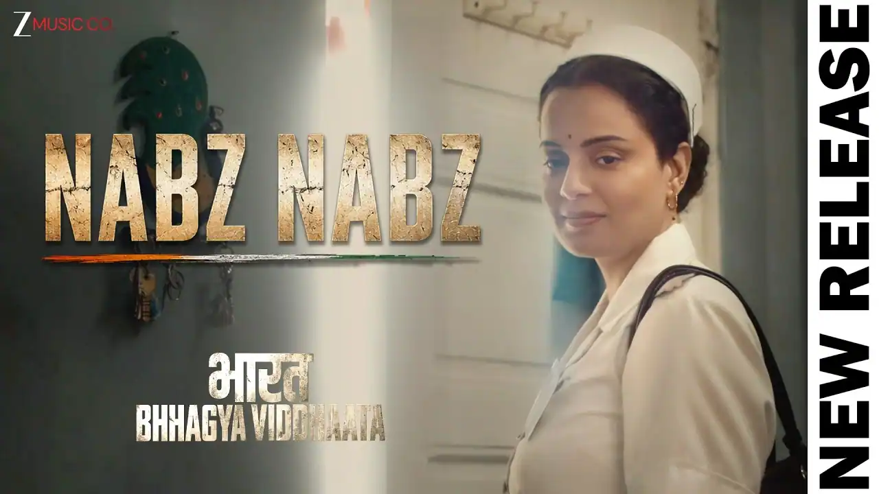 नब्ज़ नब्ज़ Nabz Nabz Lyrics in Hindi – Bharat Bhhagya Viddhaata(2026) नब्ज़ नब्ज़ Nabz Nabz Lyrics in Hindi – Bharat Bhhagya Viddhaata