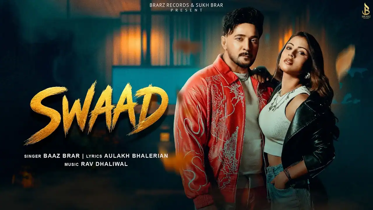 स्वाद Swaad Lyrics In Hindi- Baaz Brar | Swaad स्वाद Swaad Lyrics - Baaz Brar | Swaad