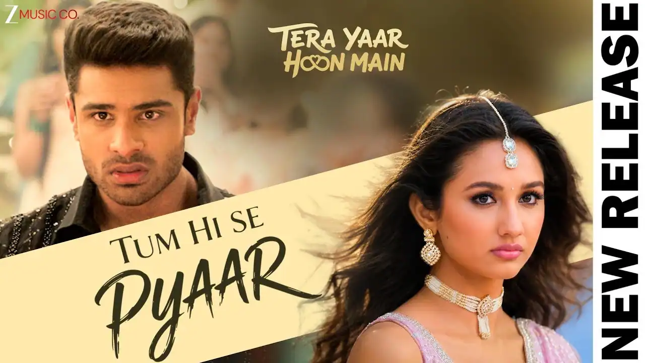 तुम ही से प्यार Tum Hi Se Pyaar Lyrics in Hindi – Tera Yaar Hoon Main (2026) तुम ही से प्यार Tum Hi Se Pyaar Lyrics in Hindi – Tera Yaar Hoon Main (2026)