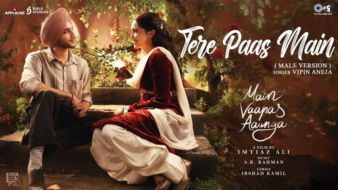 तेरे पास मैं Tere Paas Main Lyrics In Hindi - Main Vaapas Aaunga (2026) तेरे पास मैं Tere Paas Main Lyrics In Hindi - Main Vaapas Aaunga | Vipin Aneja