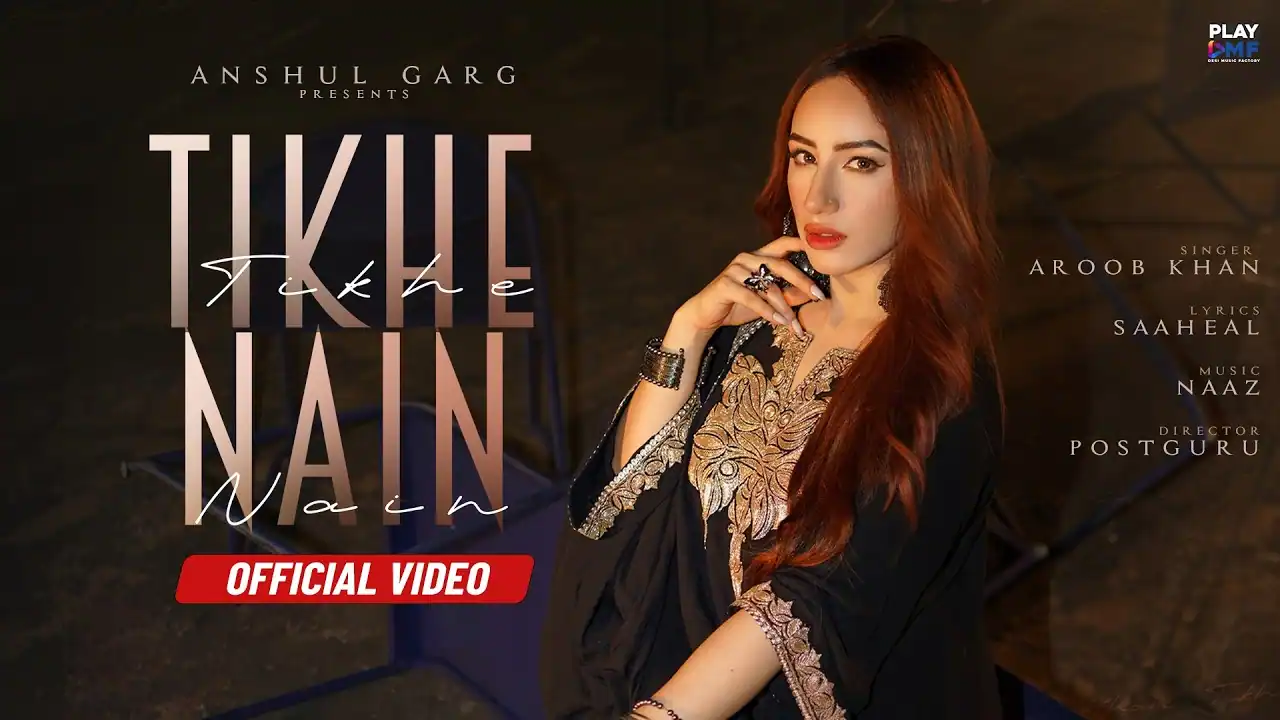 तीखे नैन Tikhe Nain Lyrics in Hindi – Aroob khan तीखे नैन Tikhe Nain Lyrics in Hindi – Aroob khan