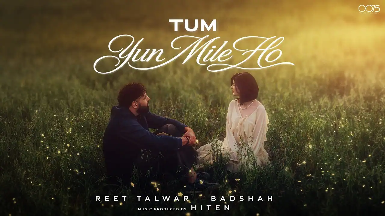 Tum Yun Mile Ho Lyrics In Hindi - Reet, Badshah Tum Yun Mile Ho Lyrics In Hindi - Reet, Badshah