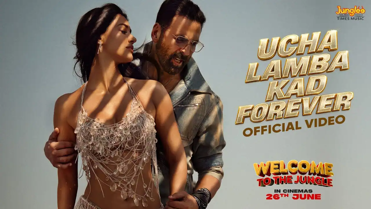 ऊंचा लंबा कद फॉरएवर Ucha Lamba Kad Forever Lyrics In English- Welcome To The Jungle (2026) ऊंचा लंबा कद फॉरएवर Ucha Lamba Kad Forever Lyrics In English- Welcome To The Jungle (2026)