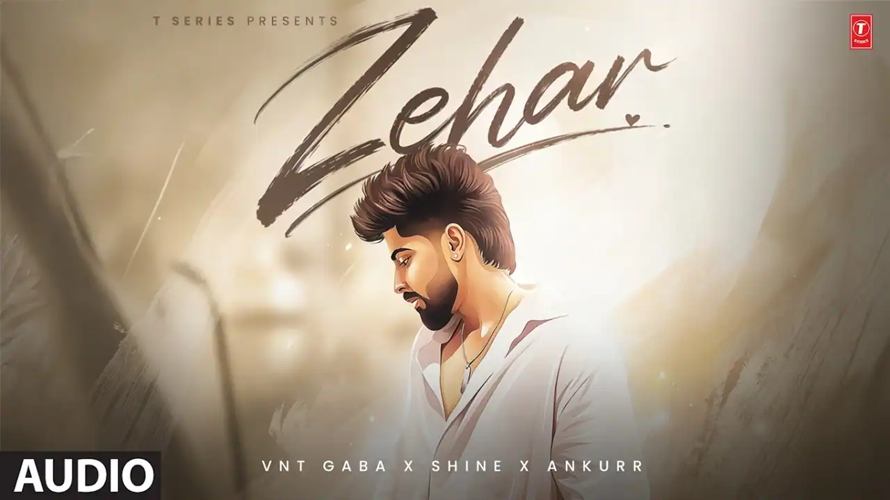 ज़हर Zehar Lyrics in Hindi – Vnt Gaba ज़हर Zehar Lyrics in Hindi – Vnt Gaba