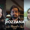 रोज़ाना Rozzana Lyrics in Hindi – Musafir Cafe