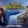 चलो केदारनाथ Chalo Kedarnath Lyrics In Hindi- Hansraj Raghuwanshi