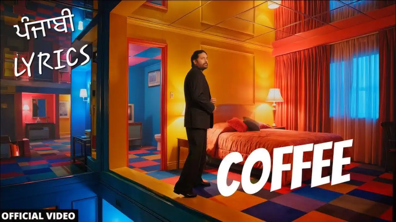 कॉफी Coffee Lyrics In Hindi - Amrinder Gill, Jasmeen Akhtar | Coffee(2026) कॉफी Coffee Lyrics In Hindi - Amrinder Gill, Jasmeen Akhtar | Coffee(2026)
