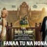 फना तू ना होना Fanaa Tu Na Hona Lyrics in Hindi – The India Story (2026)